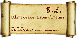 Bölcsics Liberátusz névjegykártya